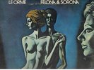 LE ORME - FELONA & SORONA - CARISMA PETER HAMMIL