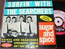 THE SEARCHERS SUGAR AND SPICE