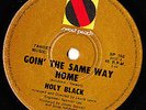 GOING THE SAME WAY HOME / HOLY BLACK = 1970 OZ PSYCH