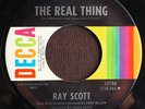 RAY SCOTT Real Thing DECCA Northern Deep Soul 45 HEAR