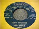 RARE Northern Soul 45 A LOVE REPUTATION Denise La Salle