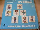 LP  ANSAMBEL BRATOV AVSENIK  GREMO NA OLIMPIADO