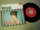 Mina - Vulcano - RARE ORIGINAL 7