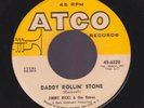  JIMMY RICKS &  the RAVES Daddy Rollin' Stone ATCO 45 