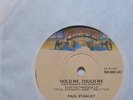 PAUL STANLEY KISS Rare AUSSIE 45 Hold Me Touch me 7''