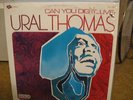 Ural Thomas/ Can You Dig It-Live/ Revue/ RARE Soul Funk