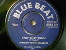 STOP THAT TRAIN - SPANISH TOWN SKABEATS