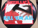METALLICA - Kill 'Em All Picture Disc 1st Press MINT