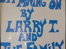 Larry T & The Family I'm Moving On Private Soul LP HEAR