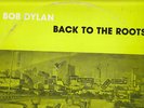 BOB DYLAN  'Back to the Roots'  Double LP