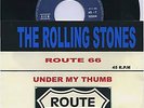 ROLLING STONES ROUTE 66  UNDER MY THUMB 7