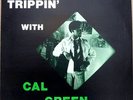 CAL GREEN Trippin With PRIVATE Soul Jazz 1969 LP SUPERB