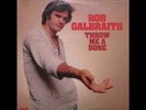 Rob Galbraith Throw Me A Bone modern soul funk promo LP