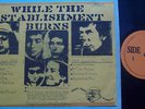 BOB DYLAN  LP WHILE THE ESTABLISHMENT BURNS TMOQ TMQ