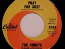 The Honeys Capitol 45 rpm # 5034 Pray For Surf