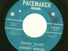 Rare Johnny Winter garage blues 45, Pacemaker 243