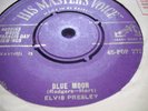 ELVIS PRESLEY BLUE MOON / I DON'T CARE IF HMV 7
