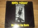 KING TUBBY THE DUBMASTER DUB FROM THE ROOTS ORIGINAL UK