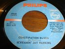 SCREAMIN JAY HAWKINS 45 CONSTIPATION BLUES PHILLIPS 45
