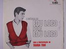 EDU LOBO & TAMBA TRIO: A Musica De Edu Lobo Por Edu Lobo LP (Brazil, '67, autog