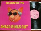 BLODWYN PIG - Ahead Rings Out  - UK LP 69 PINK ISLAND