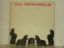  FIRST PRESSING  OF THE SPANIELS 1960  VG+