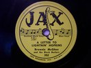 78RPM -BROWNIE MCGHEE - JAX -LETTER TO LIGHTNIN HOPKINS