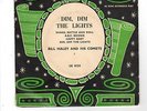 BILL HALEY.DIM THE LIGHTS.ORIG UK (SILVER TRI-C) EP.EX