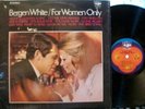 BERGEN WHITE … EXTRA RARE LP… FOR WOMEN ONLY