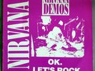 NIRVANA DEMOS OK. LET'S ROCK RAR SELTENE SONGS