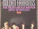 GOLDEN EARRINGS The truth about Arthur/Gipsy rhapsody