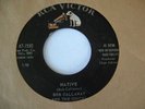 BOB CALLAWAY&CHICKS NATIVE RARE ROCKABILLY 45