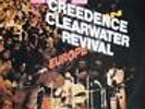 CREEDENCE CLEARWATER REVIVAL - Live In Europe (6009)