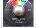 Dora Hall Hoochi-Koochi R&B POPCORN SOUL MOD 45 HEAR