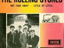 ROLLING STONES - NOT FADE AWAY/LITTLE BY LITTLE(DUTCH 7