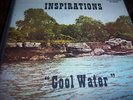 THE INSPIRATIONS/ INSPIRATIONS QUARTET/COOL WATER /RARE