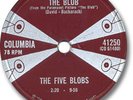 The FIVE BLOBS 78 RPM Record. The Blob