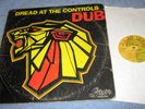 DREAD AT THE CONTROLS DUB LP Rare Org.UK Hawkeye DUB