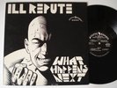 ILL REPUTE What Happens Next Mystic LP KBD