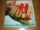 AxCx Everyone Should Be Killed vinyl LP EARACHE