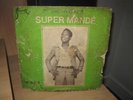 ORCHESTRE SUPER MANDE  AFRO PSYCH MANDINGUE