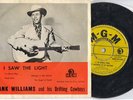 HANK WILLIAMS,DRIFTING COWBOYS-I SAW THE LIGHT OZ MGM58