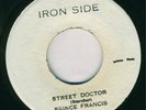 PRINCE FRANCIS-STREET DOCTOR-IRONSIDE-RARE-REGGAE 45 7