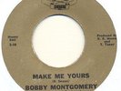 BOBBY MONTGOMERY*make me yours*NORTHERN*nice org*LISTEN