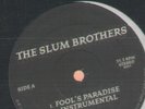 SLUM BROTHERS - FOOLS PARADISE MINT-CONDITION RARE