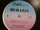 Doc Ice & R.O.S. - All Nite Long / Brother Gotta Rap 94