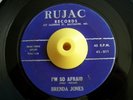 Northern Soul 45 BRENDA JONES I'm So Afraid Rujac HEAR