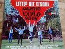 MUSIC EXPLOSION LITTLE BIT O' SOUL orig.US garage LP NM