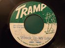 LEROY SMART /WRECK UP MY LIFE ON TRAMP RARE REGGAE  45