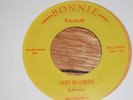 Magnetics LADY IN GREEN northern soul  45 ?? bonnie RE